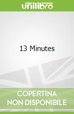 13 Minutes
