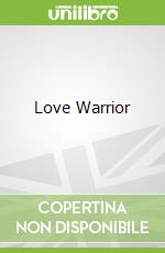 Love Warrior