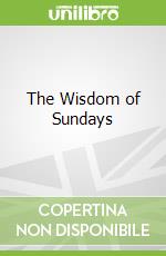 The Wisdom of Sundays
