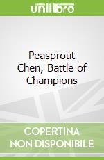 Peasprout Chen, Battle of Champions
