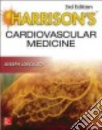 Harrison's Cardiovascular Medicine libro in lingua di Loscalzo Joseph M.D. Ph.D. (EDT)
