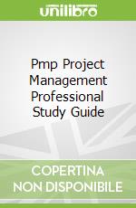 Pmp Project Management Professional Study Guide