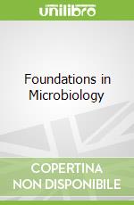 Foundations in Microbiology