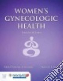 Women's Gynecologic Health libro in lingua di Schuiling Kerri Durnell Ph.D., Likis Frances E.