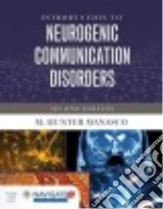 Introduction to Neurogenic Communication Disorders