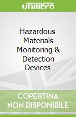 Hazardous Materials Monitoring & Detection Devices