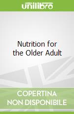Nutrition for the Older Adult