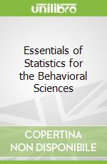 Essentials of Statistics for the Behavioral Sciences