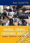 Media, Crime, and Criminal Justice libro str