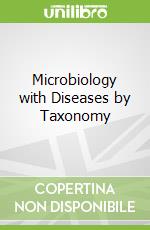 Microbiology with Diseases by Taxonomy