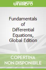 Fundamentals of Differential Equations, Global Edition