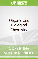 Organic and Biological Chemistry