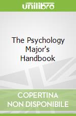 The Psychology Major's Handbook