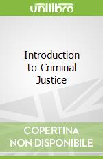 Introduction to Criminal Justice