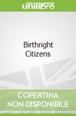 Birthright Citizens