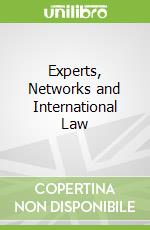 Experts, Networks and International Law