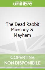 The Dead Rabbit Mixology & Mayhem
