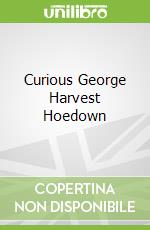 Curious George Harvest Hoedown