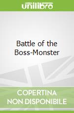 Battle of the Boss-Monster
