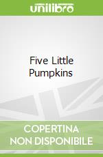 Five Little Pumpkins