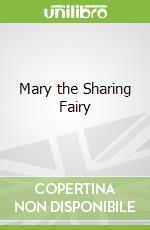Mary the Sharing Fairy