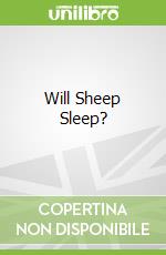 Will Sheep Sleep?