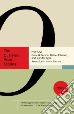 The O. Henry Prize Stories 2003