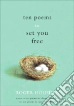 Ten Poems to Set You Free