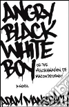 Angry Black White Boy libro str