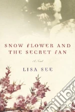 Snow Flower and the Secret Fan