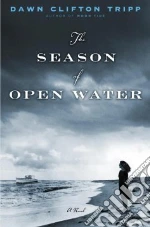 The Season Of Open Water