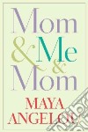 Mom & Me & Mom libro str