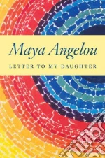 Letter to My Daughter