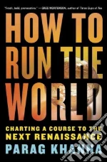 How to Run the World