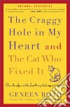 The Craggy Hole In My Heart And The Cat Who Fixed It libro str