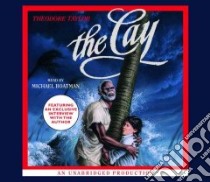 The Cay (CD Audiobook) libro in lingua di Taylor Theodore, Boatman Michael (NRT)