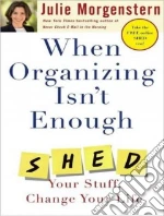 When Organizing Isn't Enough