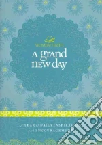 A Grand New Day