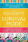 Say Goodbye to Survival Mode libro str