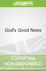 God's Good News