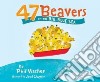 47 Beavers on the Big, Blue Sea libro str