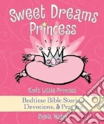 Sweet Dreams Princess