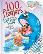 100 Prayers God Loves To Hear