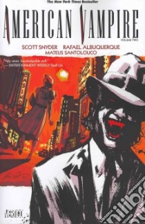American Vampire 2 libro in lingua di Snyder Scott, Albuquerque Rafael (ILT), Santolouco Mateus (ILT)