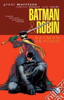 Batman & Robin libro in lingua di Morrison Grant, Stewart Cameron (ILT), Clarke Andy (ILT), Hanna Scott (ILT), Nguyen Dustin (ILT)