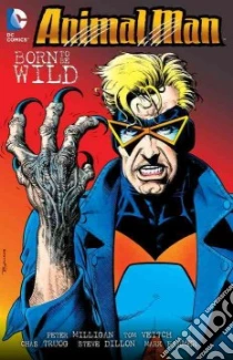 Animal Man 4 libro in lingua di Milligan Peter, Veitch Tom, Truog Chas (ILT), Dillon Steve (ILT), Farmer Mark (ILT)