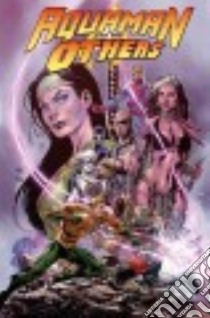 Aquaman and the Others - the New 52! 2 libro in lingua di Jurgens Dan, Medina Lan (ILT), Martinez Allen (ILT), Milla Matt (ILT), Leigh Rob (ILT)