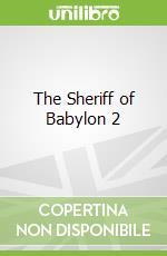 The Sheriff of Babylon 2