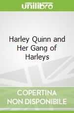 Harley Quinn and Her Gang of Harleys