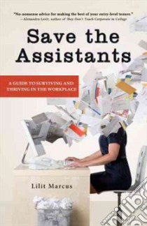 Save the Assistants libro in lingua di Marcus Lilit, Schwartz Ben (ILT)